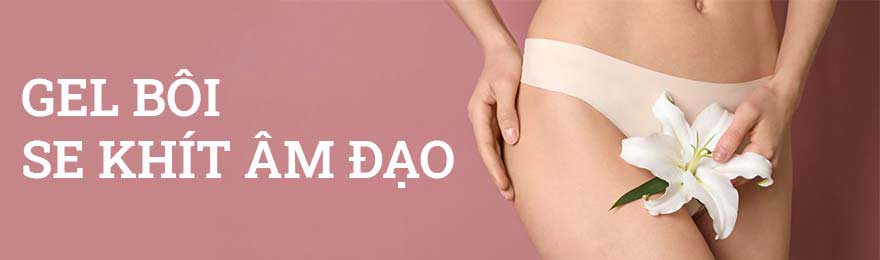 Gel se khít vùng kín Trojan tăng khoái cảm tự tin chuyện phòng the