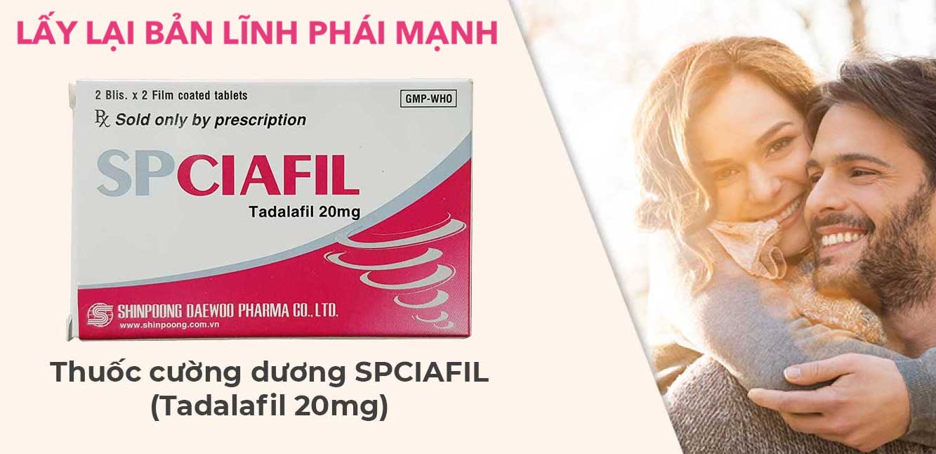 Bảng giá Spciafil tadalafil 20mg Cường Dương Chống Xuất Tinh SP Ciafil kéo dài thời gian có tốt không?
