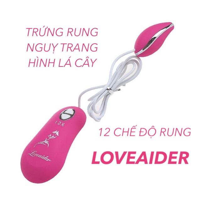 Trứng rung tình yêu hình lá Loveaider 12 chế độ đa năng siêu kích thích