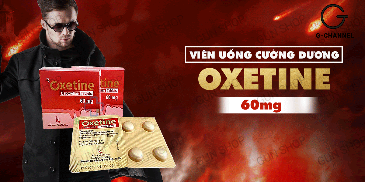 Viên uống cường dương Oxetine 60mg Hỗ trợ sinh lý nam Tăng cường bản lĩnh